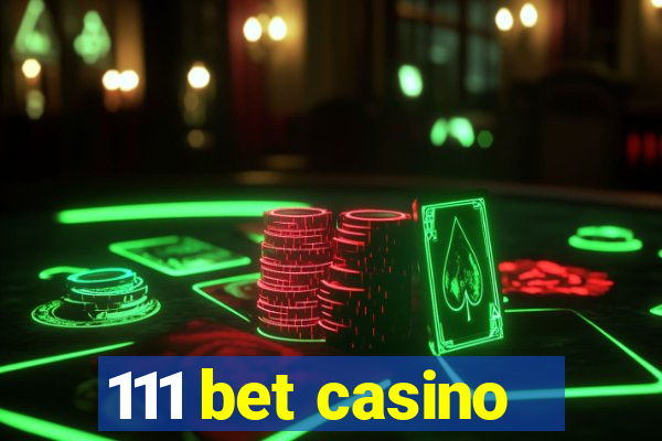 111 bet casino